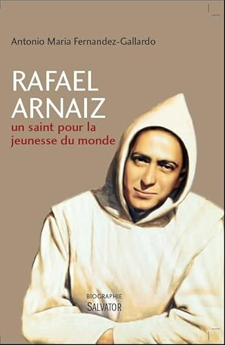 Rafael Arnaiz : un saint pour la jeunesse du monde