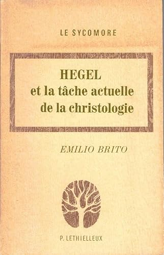 Hegel et la tâche actuelle de la christologie
