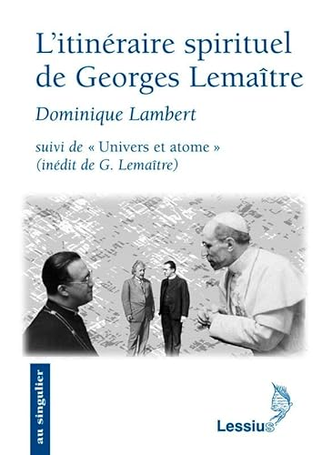 L'itinéraire spirituel de Georges Lemaître