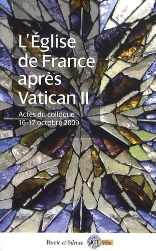L' Église de France après Vatican II :1965-1975 : actes du Colloque 