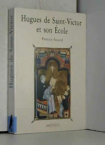 Hugues de Saint-Victor et son école